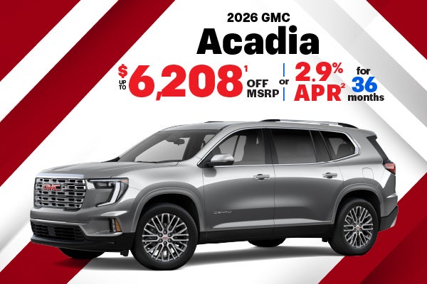 2026 GMC Acadia - up to $6208 off MSRP or 2.9% APR