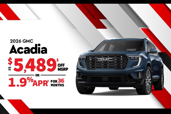 2026 GMC Acadia - up to $5489 off MSRP or 1.9% APR